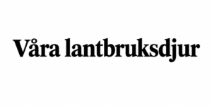 Våra Lantbruksdjur